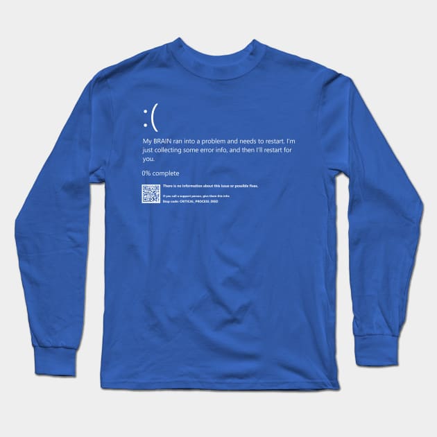 Brain BSOD Long Sleeve T-Shirt by MarkusMcNugen